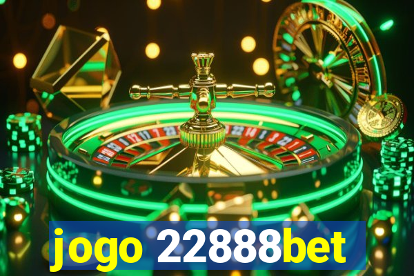jogo 22888bet